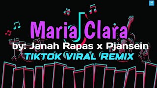 Maria Clara - Janah Rapas x Pjansein Tiktok Viral Remix (Dj Renz Remix)