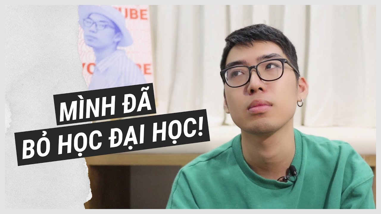 Không học đại học | CÓ NÊN BỎ ĐẠI HỌC ĐỂ THEO ĐUỔI ĐAM MÊ? | #maybayvlog