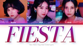 VIVIZ (비비지) Fiesta Color Coded Lyrics (Han/Rom/Eng)
