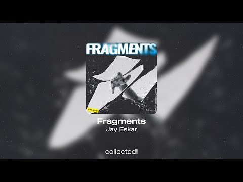 Jay Eskar - Fragments