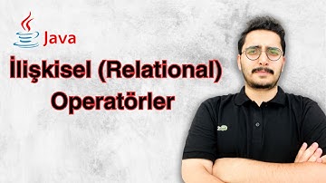 COMP101 JAVA - İlişkisel (Relational) Operatörler