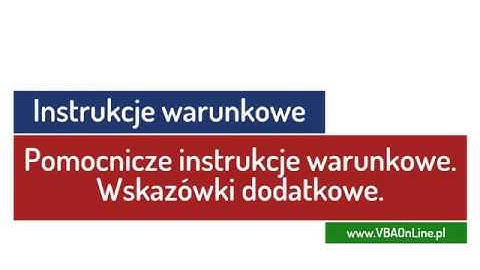 Kurs Excel VBA - 6.4 Pomocnicze instrukcje warunkowe