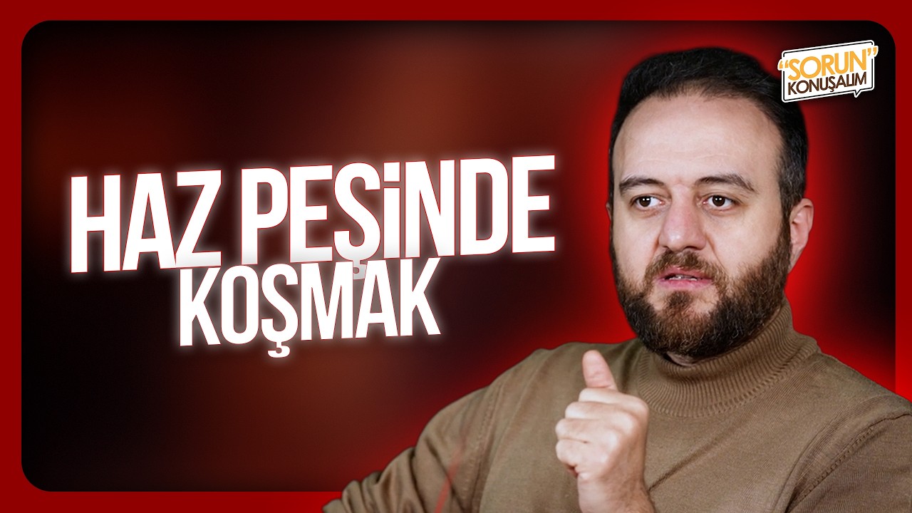 Dopamin Sistemi : Haz Peşinde Koşmak | Sorun Konuşalım | Muhammed Yazıcı