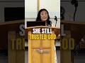 After Everything… She Still Trusted God