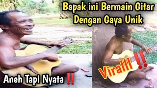 Mau Heran Tapi ini Nyata - Bapak ini Bermain Gitar Dengan Gaya Unik & Bersuara Merdu #vlog #viral