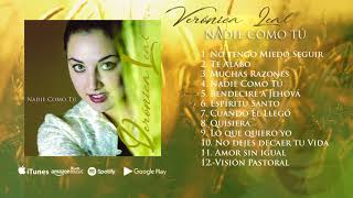 Nadie Como Tú - Veronica Leal (Album Completo)