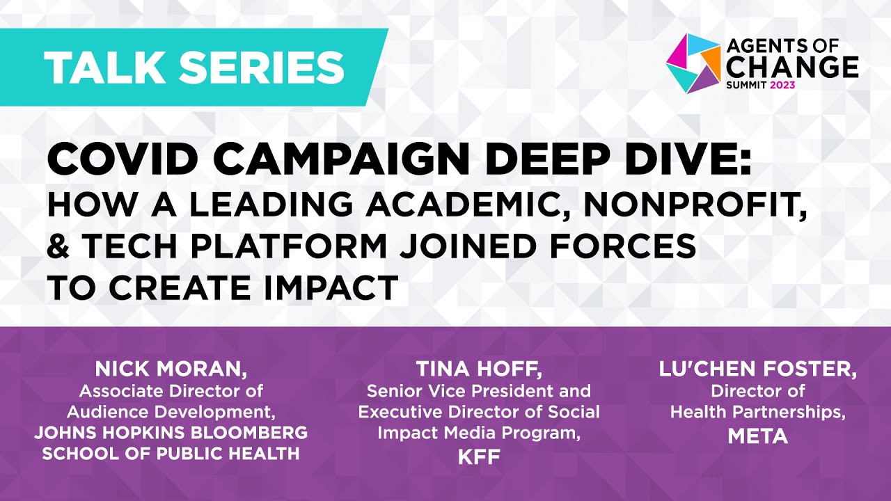 Covid Campaign Deep Dive | Agents of Change Summit 2023