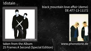 !distain - 25 Frames A Second (Special Edition) - black mountain love affair demo [DE-AT7-13-11172]