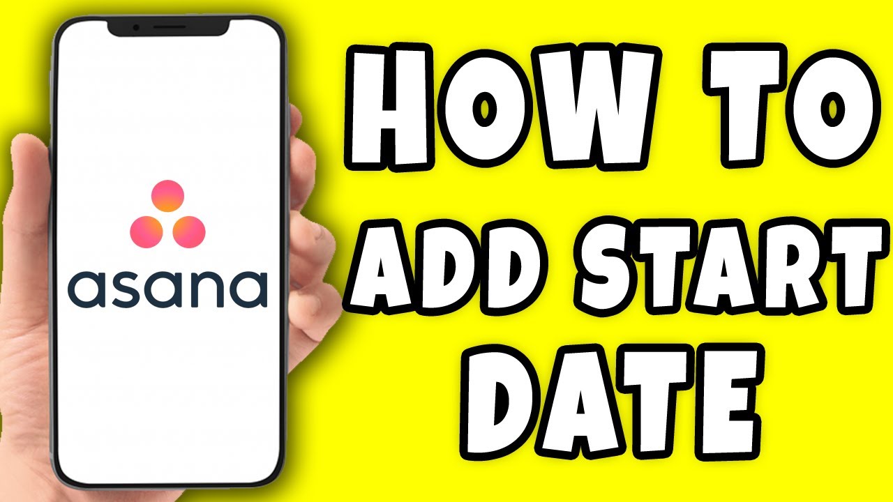 How to Add Start Date on Asana (2026) - YouTube