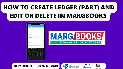 How to Create, Modify, Delete Ledger (Party) in Margbooks App Step by step in hindi | Buy 8076783949