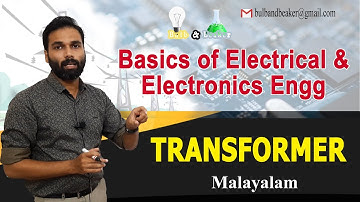 Transformer | Basics of Electrical and Electronics Engineering - Part 13 | Malayalam |