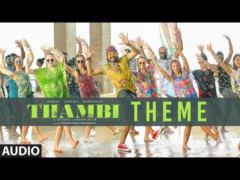 thambi-theme-audio-song-|-thambi-tamil-movie-|-karthi,-jyotika,-nikhila-vimal-|-govind-vasantha