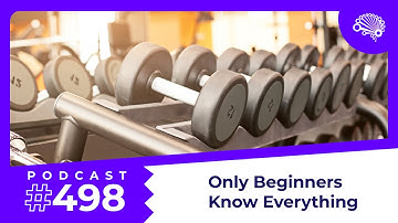 SDS 498: How Only Beginners Know Everything — with Jon Krohn