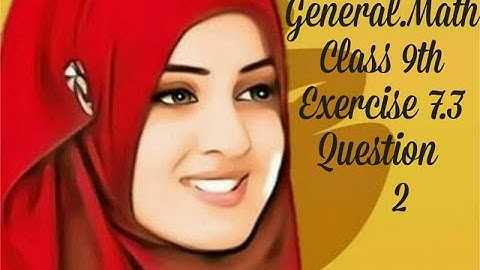 9th Class General Math, Exercise 7.3 Question no 2 || 9Th Class General Math Arts Group-Matric part1