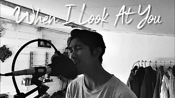 When I Look At You - Miley Cyrus Cover by Rizal Rasid