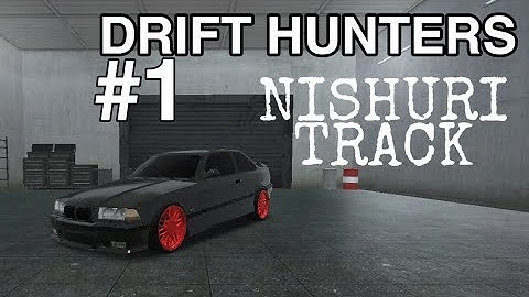 DRIFT HUNTERS NISHURI TRACK #1(FAILED)