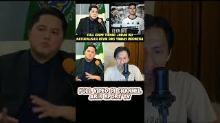 Erick Thohir Beri Jawaban Terkait Isu Naturalisasi Kevin Diks Timnas Indonesia