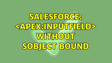Salesforce: ＜apex:inputfield＞ without SObject bound (3 Solutions!!)