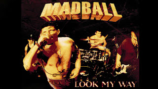 MADBALL - &quot;Look My Way&quot; - FULL ALBUM