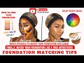 Foundation matching tips