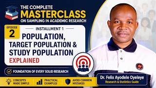 Episode 2 (Installment 1): Population, Target Population & Study Population