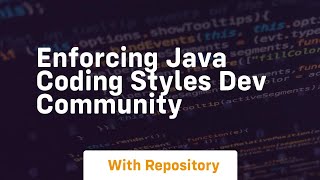 Enforcing Java Coding Styles DEV Community