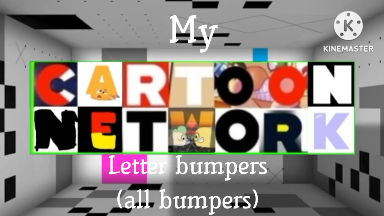 My cartoon network letter bumpers 4.0 (all bumpers) 