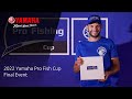 2022 Yamaha Pro Fish Cup: Final Event
