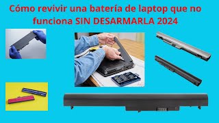 Cómo revivir una batería de laptop que no funciona SIN DESARMARLA 2024