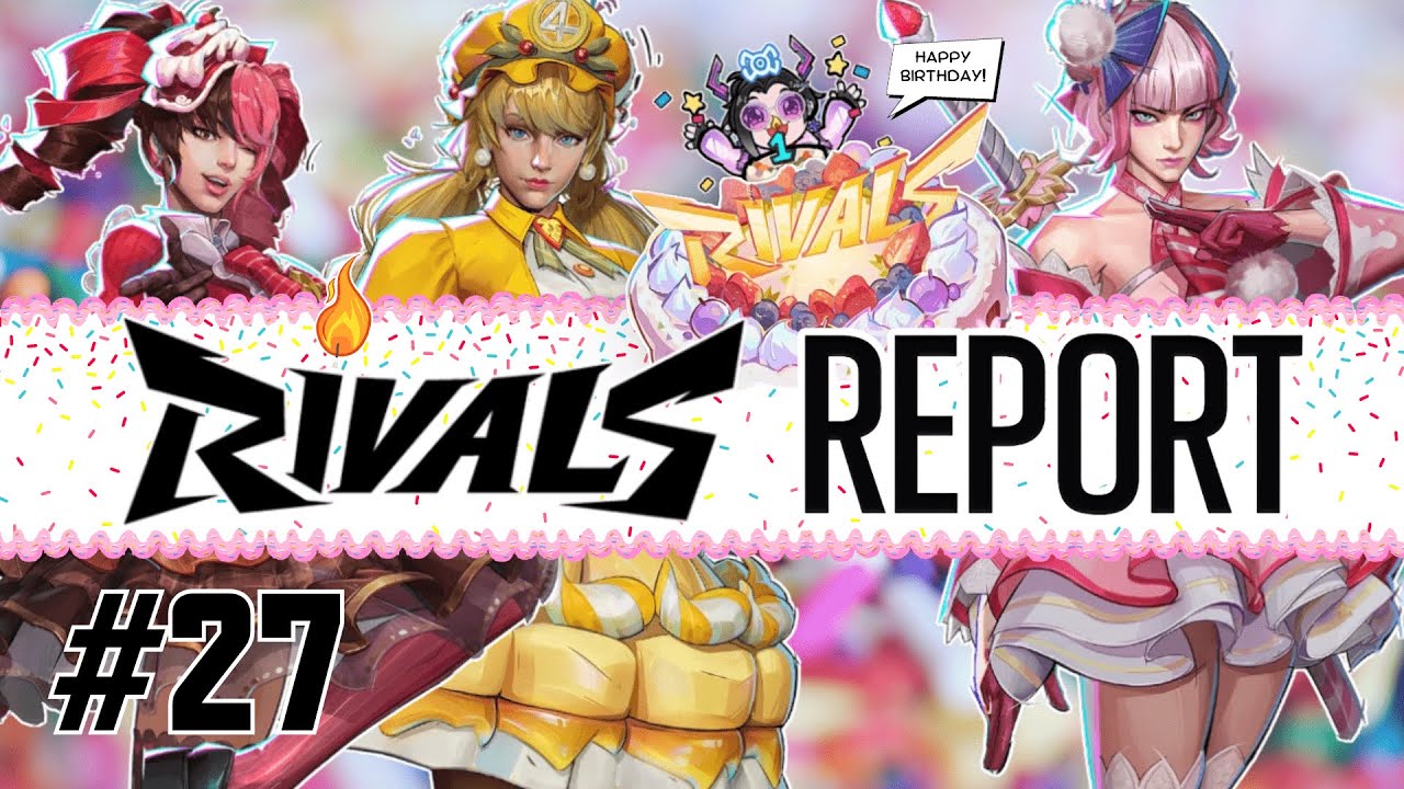 RATED A FOR ANNIVERSARY | Rivals Report #27 | Marvel Rivals Esports ...