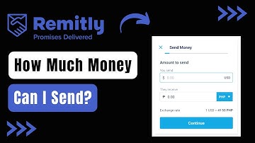 Remitly Send Limit - How Much Money Can I Send Using Remitly?