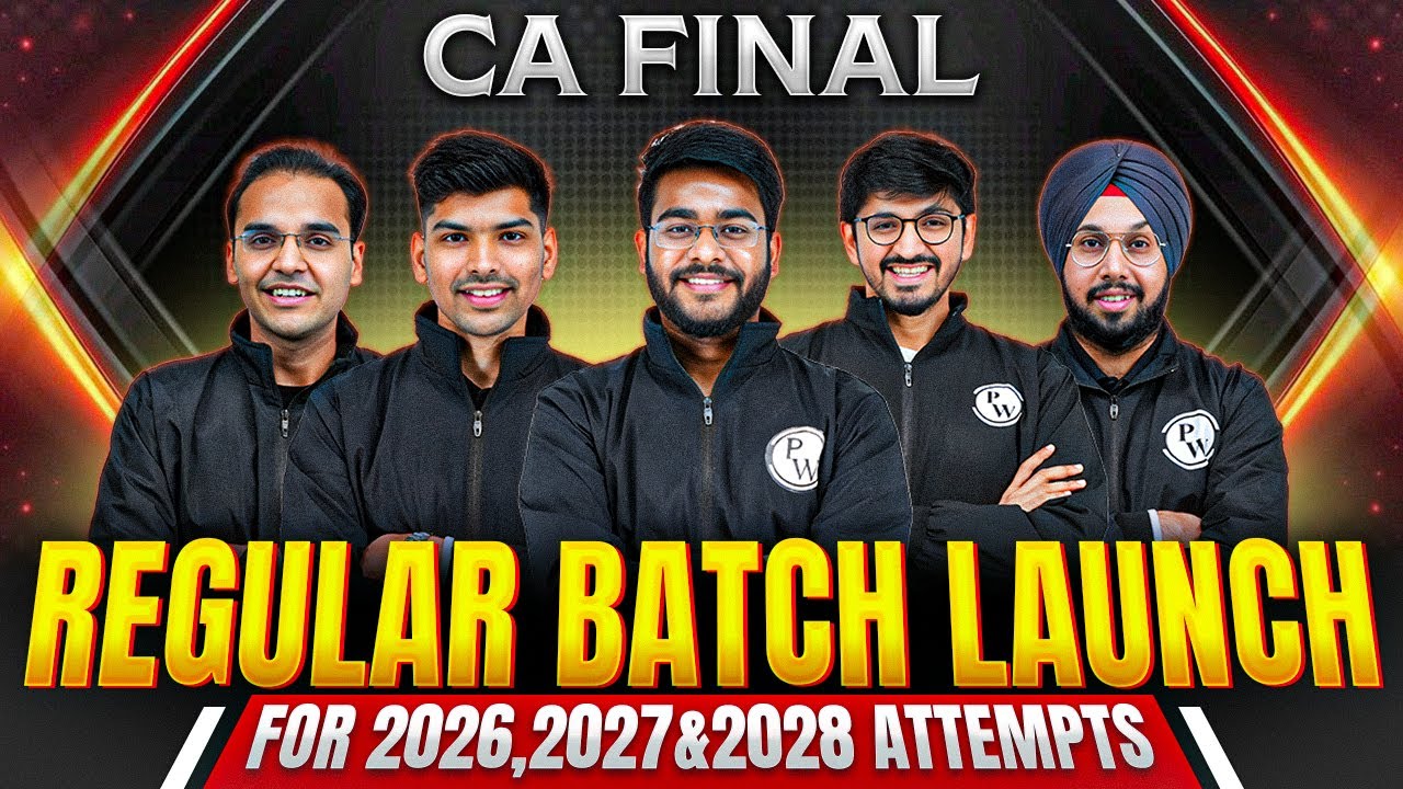 CA Final Regular Batch Launch For 2026, 2027 & 2028 Attempts🔥