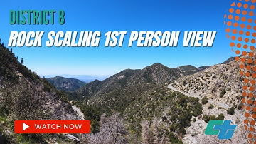 1st Person POV Caltrans District 8 Rock Scaling SR-38