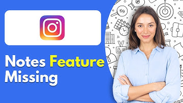 Instagram Notes Feature Missing [Easy Fix - 2025]