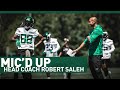 "If You Want To Be Great You Have To Be Detailed" | HC Robert Saleh Mic'd Up | The New York Jets