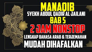 🔴MANAQIB SYEKH ABDUL QADIR AL JAILANI BAB 5