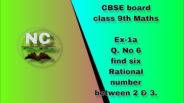 class 9th CBSE Ex-1(a) QNo. 6 - Find six Rational Number between 2 & 3.