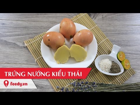 Video Hướng dẫn cách làm trứng gà nướng kiểu Thái thơm lừng... - youtube