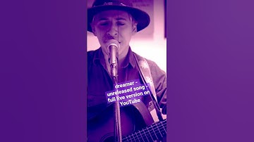Thumbnail of Dreamer - unreleased song - acoustic performance #music