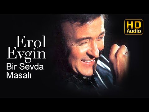 Erol Evgin - Bir Sevda Masalı (Official Audio)