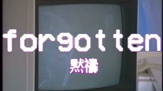 forgotten 黙禱 @TABBYMUSIC