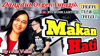 MAKAN HATI~RITA SUGIARTO~COVER DANGDUT ORGEN TUNGGAL BTS MUSIK~By Ais Vella