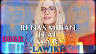 Renas Miran Feat. M.A.B. - Lawike  Kurdish Tropical House Resimi