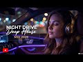Night Drive Deep House 2026 | Best of Klevis Music