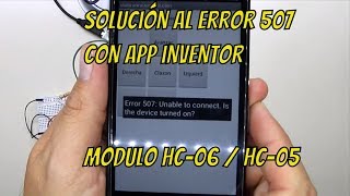 Solución (temporal) error 507 entre App inventor y módulo bluetooth hc-05 / hc-06