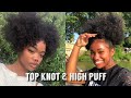 TOP KNOT BUN & HIGH PUFF ON NATURAL HAIR COMPILATION | BeautyExclusive