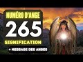 Chiffre anglique 265 le profond signification du nombre 265 