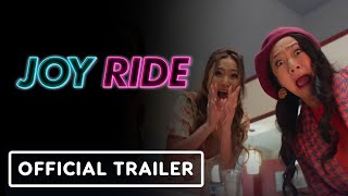 Joy Ride - Official Red Band Trailer 2 (2023) Stephanie Hsu, Ashley Park, Sherry Cola, Sabrina Wu