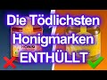 Diese 7 HONIG MARKEN solltest du unbedingt meiden aber 2 sind gut