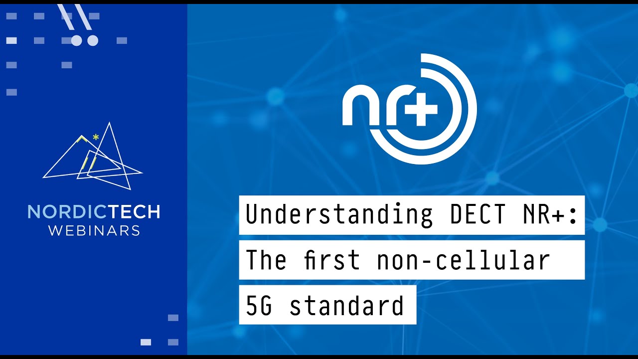 Understanding DECT NR+: The first non-cellular 5G standard 